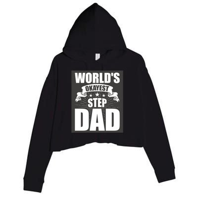 World's Okayest Stepgiftdad Stepdad Gift Crop Fleece Hoodie