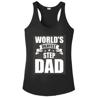 World's Okayest Stepgiftdad Stepdad Gift Ladies PosiCharge Competitor Racerback Tank