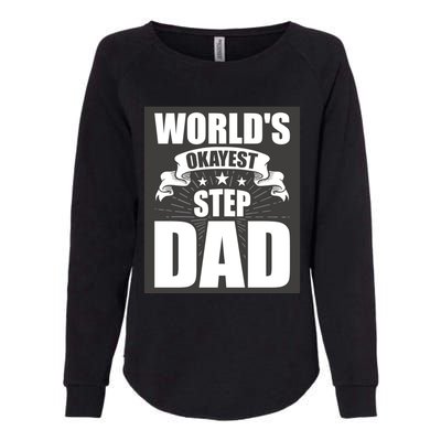 World's Okayest Stepgiftdad Stepdad Gift Womens California Wash Sweatshirt