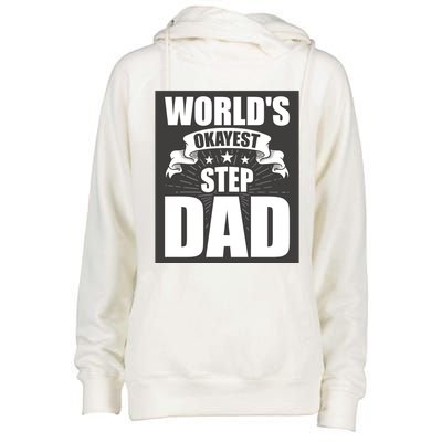 World's Okayest Stepgiftdad Stepdad Gift Womens Funnel Neck Pullover Hood