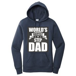 World's Okayest Stepgiftdad Stepdad Gift Women's Pullover Hoodie