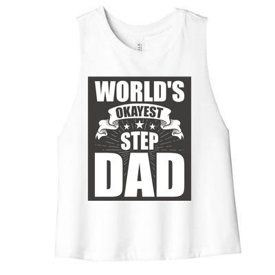 World's Okayest Stepgiftdad Stepdad Gift Women's Racerback Cropped Tank