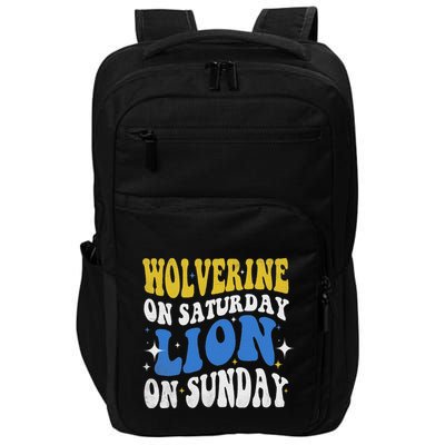 Wolverine On Saturday Funny Lion On Sunday Impact Tech Backpack