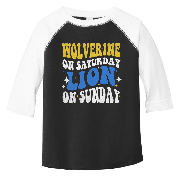 Wolverine On Saturday Funny Lion On Sunday Toddler Fine Jersey T-Shirt