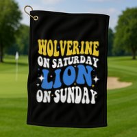 Wolverine On Saturday Funny Lion On Sunday Golf Towel
