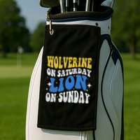 Wolverine On Saturday Funny Lion On Sunday Golf Towel
