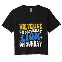 Wolverine On Saturday Funny Lion On Sunday Crop Top