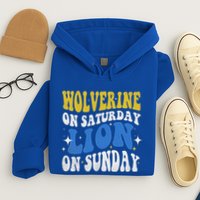 Wolverine On Saturday Funny Lion On Sunday Hoodie