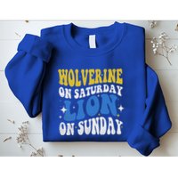 Wolverine On Saturday Funny Lion On Sunday Sweatshirt