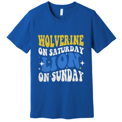 Wolverine On Saturday Funny Lion On Sunday Premium T-Shirt