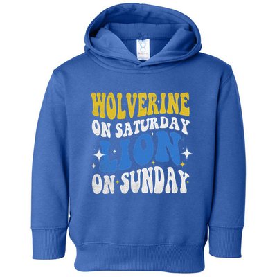 Wolverine On Saturday Funny Lion On Sunday Toddler Hoodie
