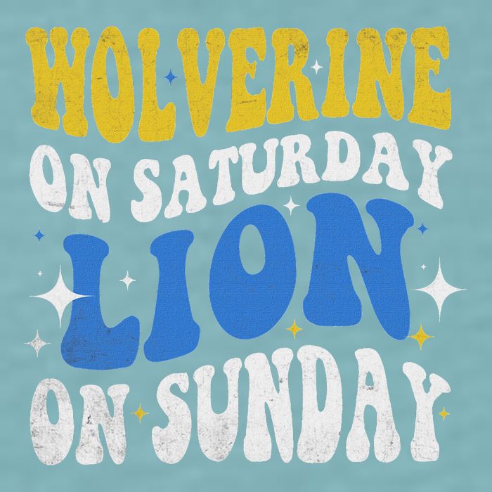 Wolverine On Saturday Funny Lion On Sunday Sueded Cloud Jersey T-Shirt