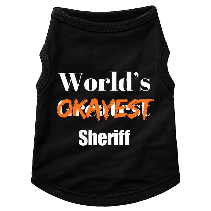 World Okayest Sheriff Sheriffs Doggie Tank