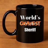 World Okayest Sheriff Sheriffs 11oz C Handle Ceramic Mug