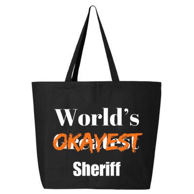World Okayest Sheriff Sheriffs 25L Jumbo Tote