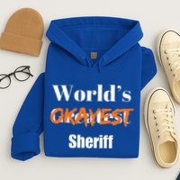 World Okayest Sheriff Sheriffs Hoodie