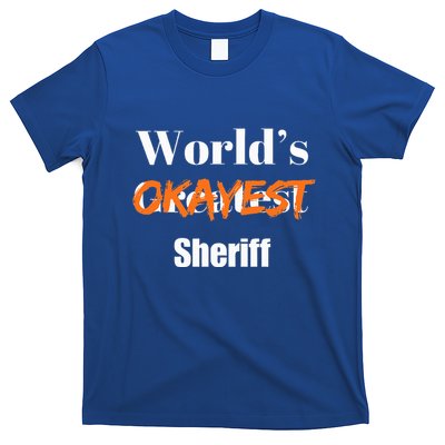 World Okayest Sheriff Sheriffs T-Shirt