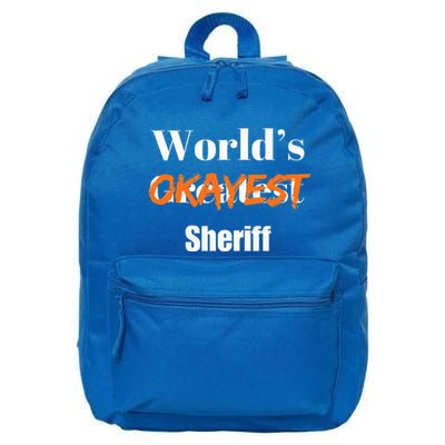 World Okayest Sheriff Sheriffs 16 in Basic Backpack