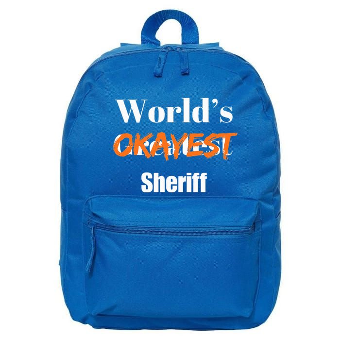 World Okayest Sheriff Sheriffs 16 in Basic Backpack