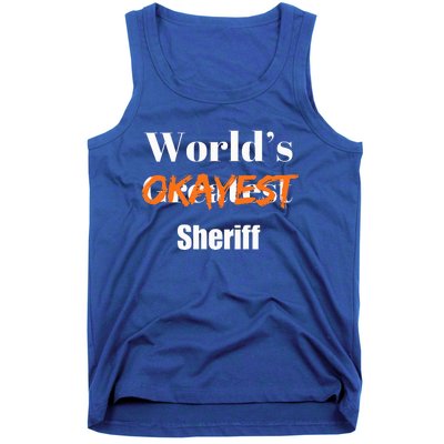 World Okayest Sheriff Sheriffs Tank Top