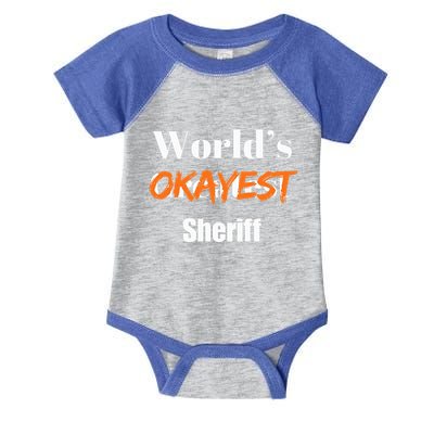 World Okayest Sheriff Sheriffs Infant Baby Jersey Bodysuit