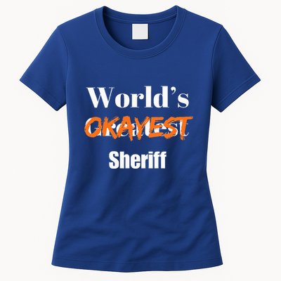 World Okayest Sheriff Sheriffs Womens T-Shirt