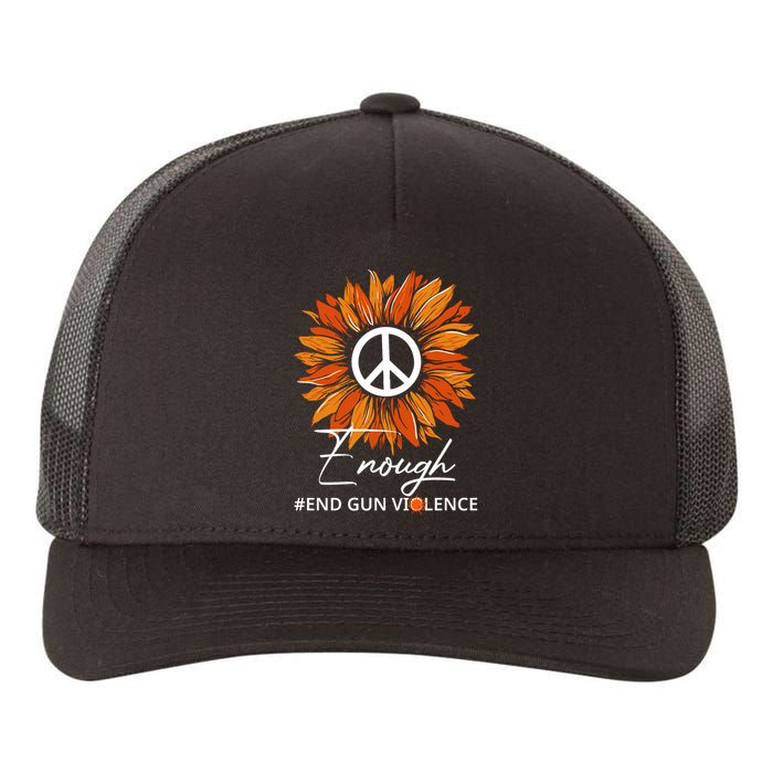 Wear Orange Sunflower Enough End Gun Violence Yupoong Adult 5-Panel Trucker Hat