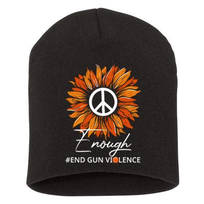 Wear Orange Sunflower Enough End Gun Violence Short Acrylic Beanie