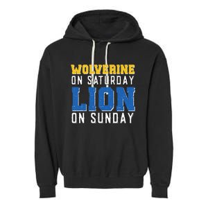 Wolverine On Saturday Lion On Sunday Funny Design Garment-Dyed Fleece Hoodie