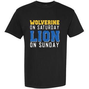 Wolverine On Saturday Lion On Sunday Funny Design Garment-Dyed Heavyweight T-Shirt