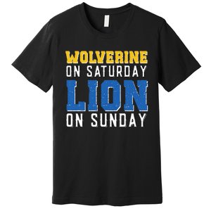 Wolverine On Saturday Lion On Sunday Funny Design Premium T-Shirt