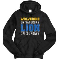 Wolverine On Saturday Lion On Sunday Funny Design Tie Dye Hoodie