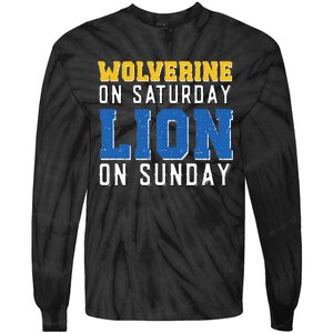 Wolverine On Saturday Lion On Sunday Funny Design Tie-Dye Long Sleeve Shirt