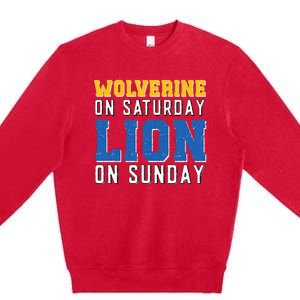 Wolverine On Saturday Lion On Sunday Funny Design Premium Crewneck Sweatshirt