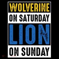 Wolverine On Saturday Lion On Sunday Bag