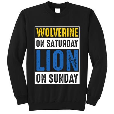 Wolverine On Saturday Lion On Sunday Tall Sweatshirt