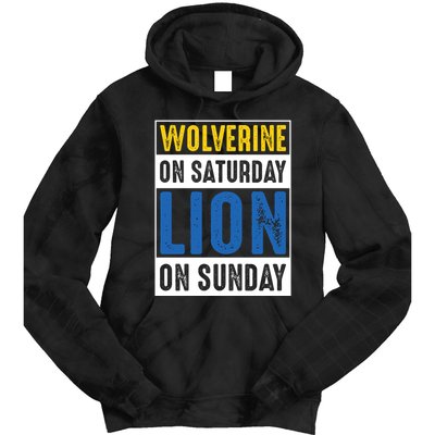 Wolverine On Saturday Lion On Sunday Tie Dye Hoodie