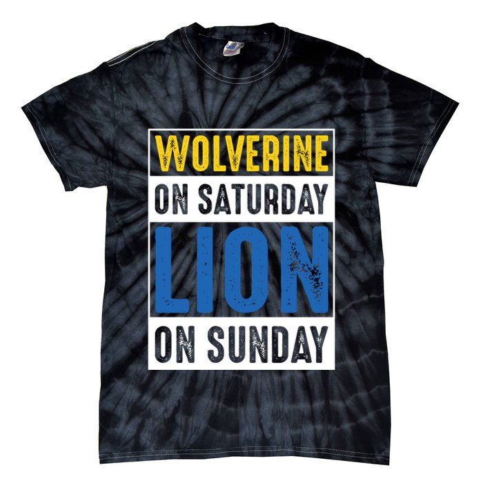 Wolverine On Saturday Lion On Sunday Tie-Dye T-Shirt