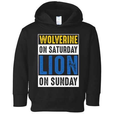 Wolverine On Saturday Lion On Sunday Toddler Hoodie