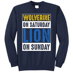 Wolverine On Saturday Lion On Sunday Tall Sweatshirt