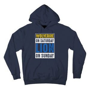 Wolverine On Saturday Lion On Sunday Tall Hoodie