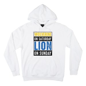 Wolverine On Saturday Lion On Sunday Hoodie