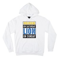 Wolverine On Saturday Lion On Sunday Hoodie