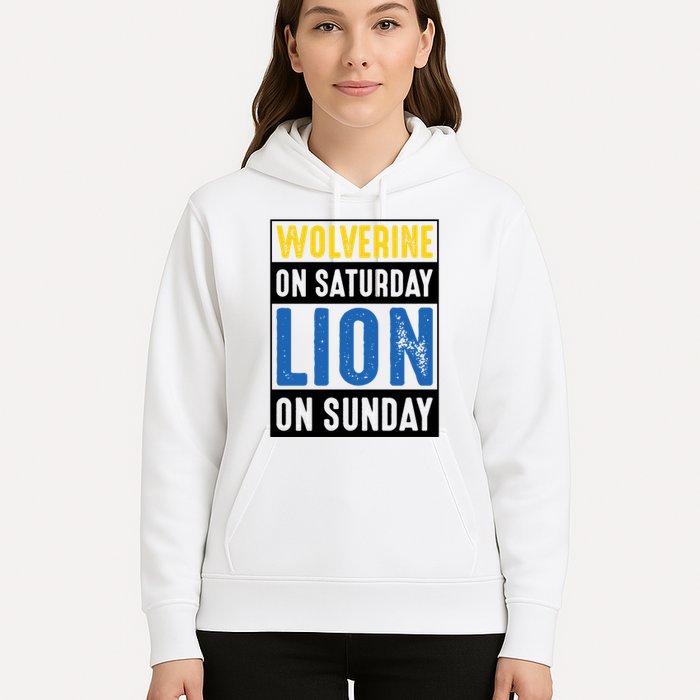 Wolverine On Saturday Lion On Sunday Hoodie