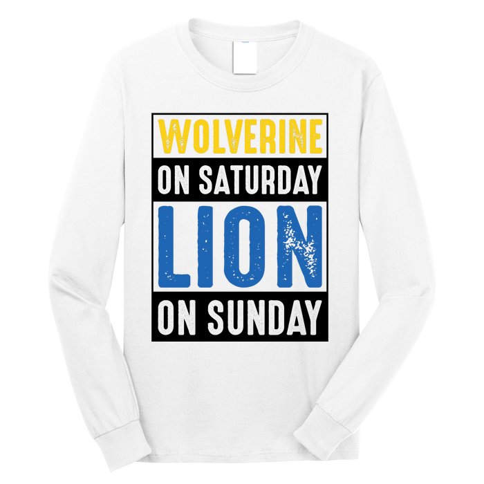 Wolverine On Saturday Lion On Sunday Long Sleeve Shirt