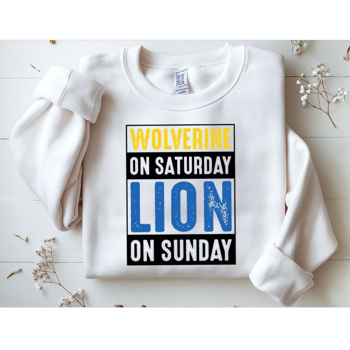 Wolverine On Saturday Lion On Sunday Sweatshirt