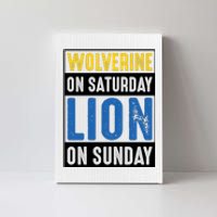 Wolverine On Saturday Lion On Sunday Canvas