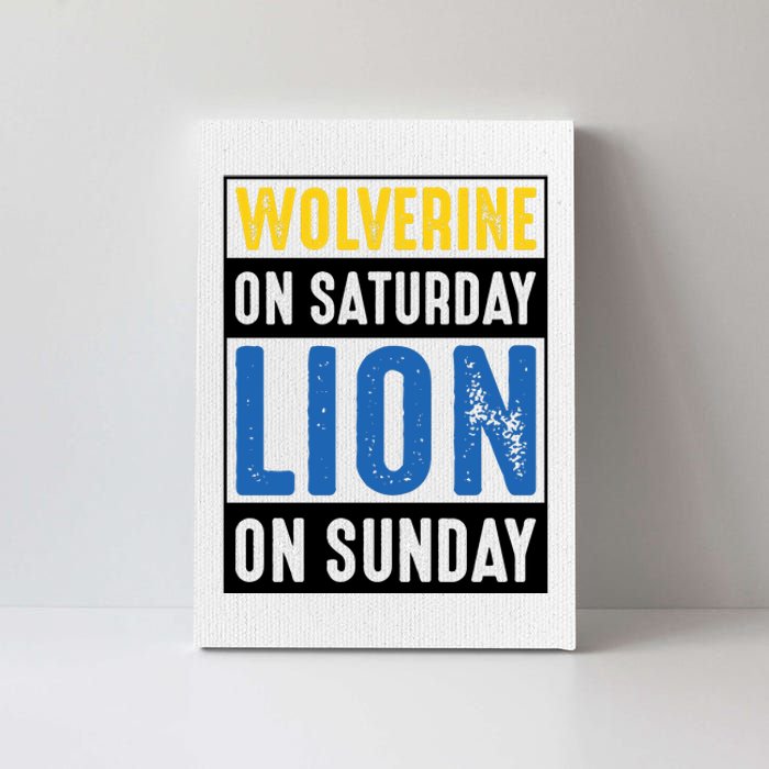 Wolverine On Saturday Lion On Sunday Canvas