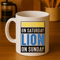 Wolverine On Saturday Lion On Sunday Mug