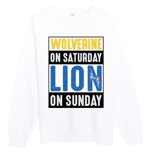 Wolverine On Saturday Lion On Sunday Premium Crewneck Sweatshirt